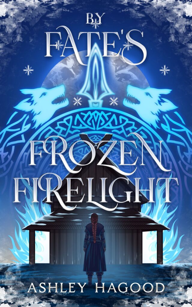 By Fate's Frozem Firelight cover, blue background, glowing wolves with Norse woven pattern and flames surrounding a Viking longhouse, heroine standing at the center